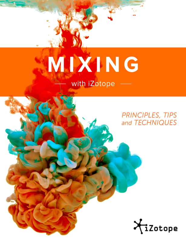 Mixing with iZotope Mixing Guide image 1