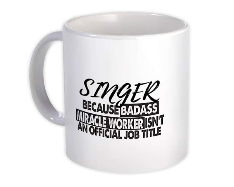 SINGER Badass Miracle Worker : Gift Mug Official Job Title Profession Office image 1