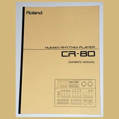 ROLAND CR-80 OWNER'S MANUAL - NEW