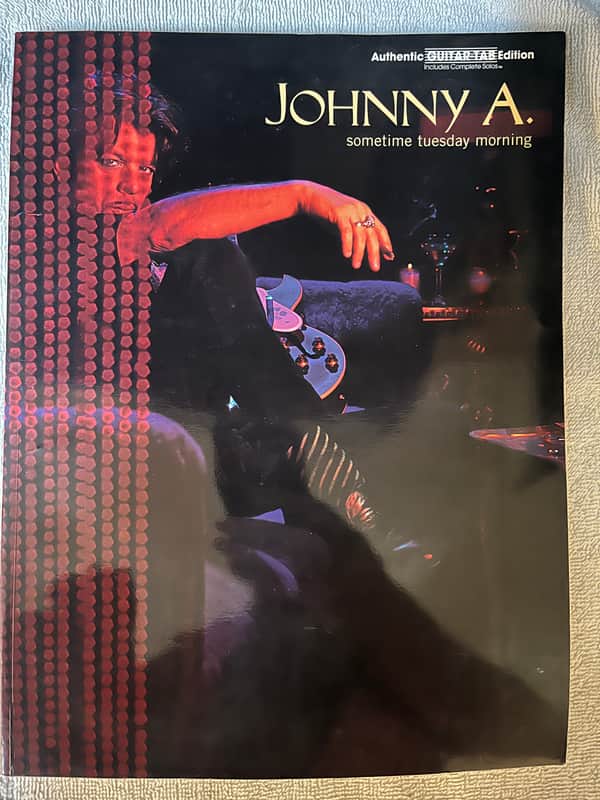 Johnny A - Sometime Tuesday Morning - Guitar Tab / Tablature Book image 1