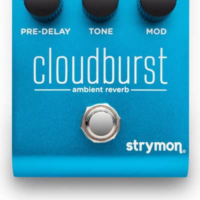 Strymon CLOUDBURST Flexible Reverb Pedal With Ensemble Capability image 1