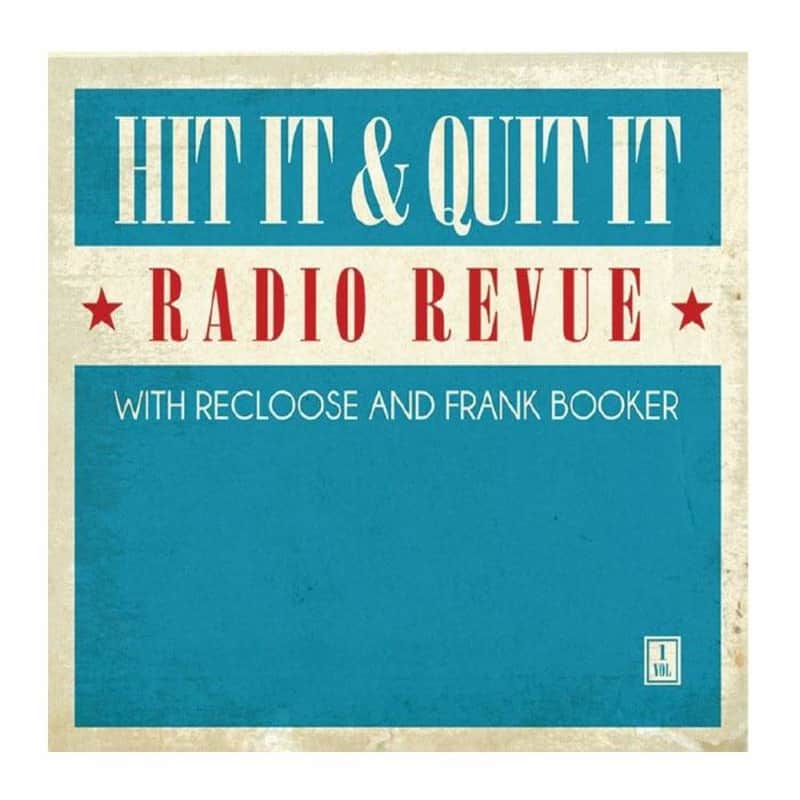 Serato Recloose & Frank Booker Hit It & Quit It Radio ...