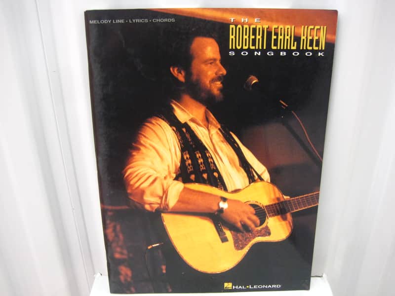 Robert Earl Keen The Songbook Melody Line Lyrics Guitar Chords Sheet Music Song Book image 1