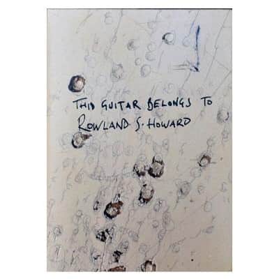 This Guitar Belongs to Rowland S. Howard image 1