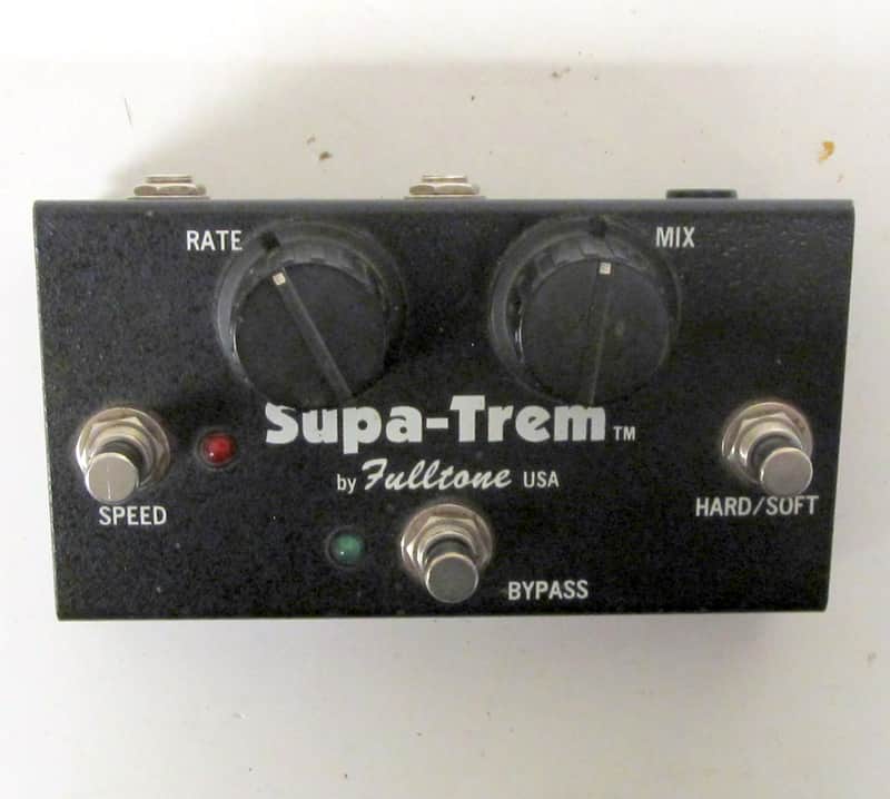 Fulltone Supa-Trem