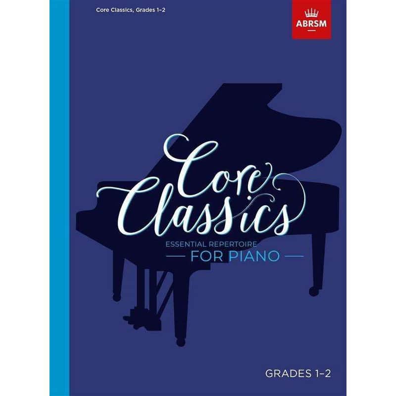 ABRSM ABRSM Core Classics Series - Essential Repertoire for Pi...