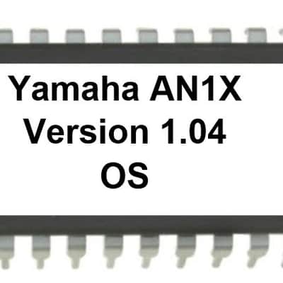 Yamaha AN1x - Version 1.04 Update EPROM with latest OS Firmware Upgrade for AN-1x image 1