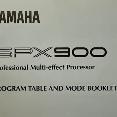 Yamaha SPX 900 Effects Processor Owner's Manual + Program Table Mode Booklet. image 6