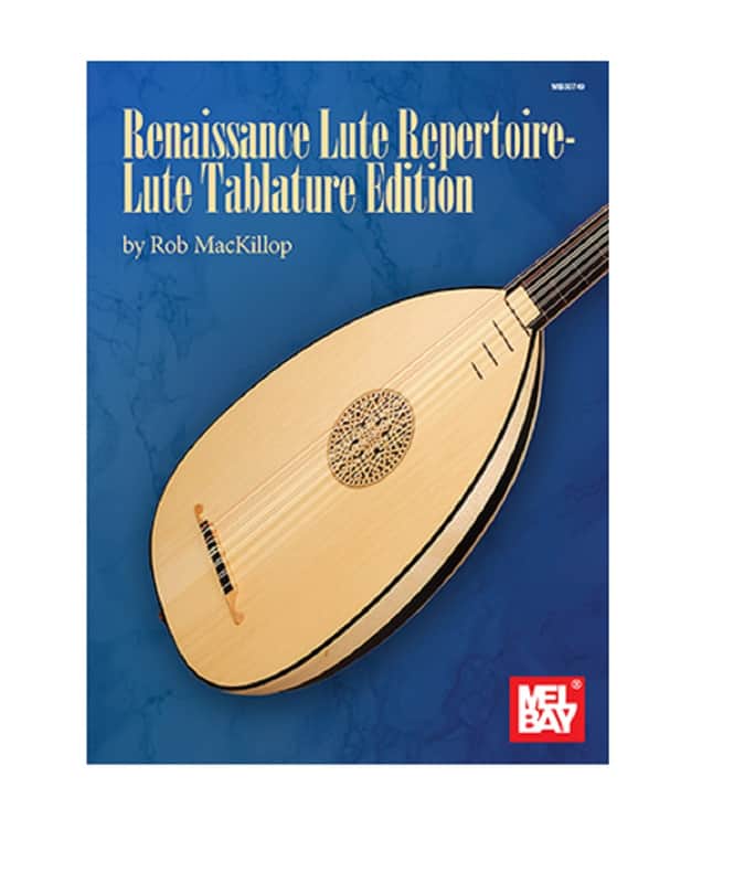 Mel Bay 30749 Renaissance Lute Repertoire - Lute Tablature Edition  by Rob MacKillop image 1