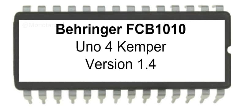 Behringer FCB1010 firmware custom upgrade: UNO4KEMPER 1.4 for FCB-1010! Bild 1