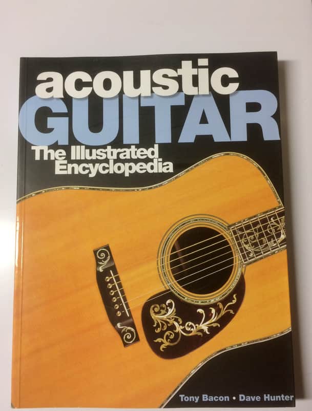 Acoustic Guitar The Illustrated Encyclopedia Bacon Hunter 2003 image 1
