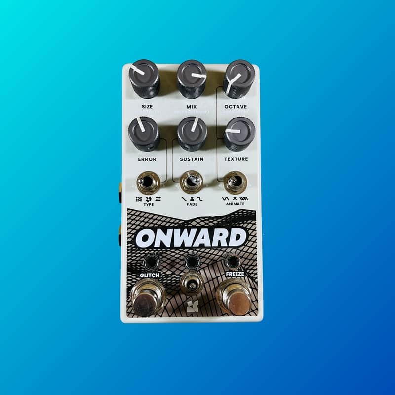 Chase Bliss Audio Onward
