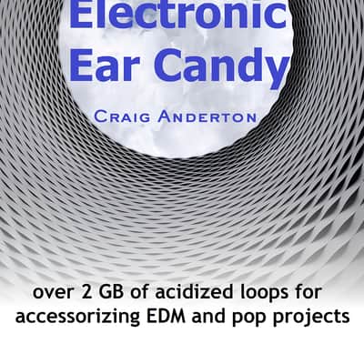 Electronic Ear Candy by Craig Anderton image 1