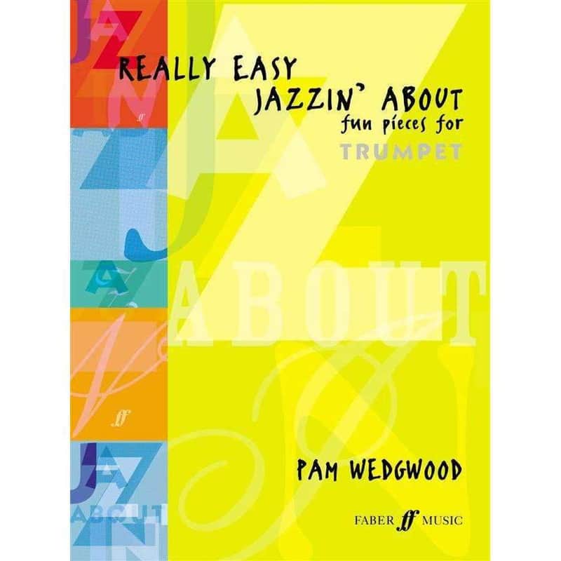 Faber Pam Wedgewood: Really Easy Jazzin' About (for Trumpet) Re