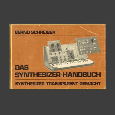 DAS SYNTHESIZER HANDBUCH - Bernd Schreiber image 1
