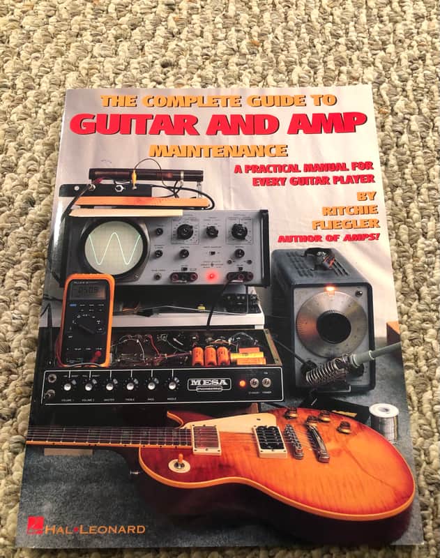 The Complete Guide to Guitar & Amp Maintenance - Ritchie Fliegler - 1994 image 1