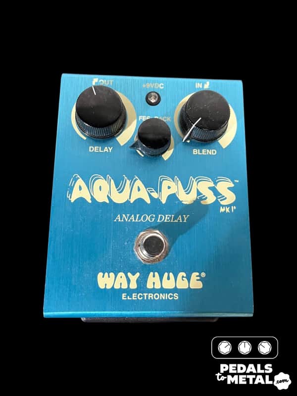 WAY HUGE AQUA-PUSS MK II アナログディレイ Way Huge WHE701 Aqua Puss MkII | Reverb