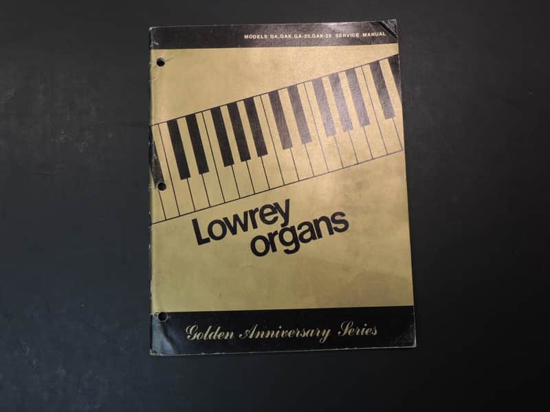 Lowrey Models GA, GAK, GA-25, GAK-25 Service Manual