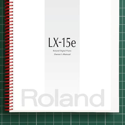 Roland LX-15e — 2 in 1 Owners Manual Guide Instructions — 110 Pages — USA Made