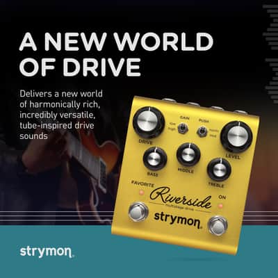Strymon Riverside Multistage Drive Guitar Effects Distortion Pedal for Electric and Acoustic Guitar, Synths and Keyboards image 2