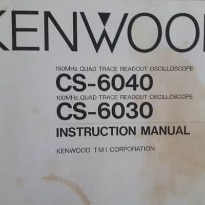 Kenwood Instruction Manual for CS-6040 & CS-6030 Quad Trace Oscilloscope image 1