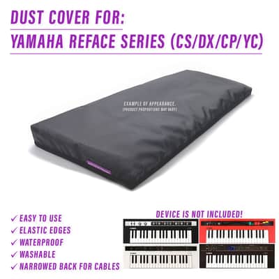 DUST COVER for Yamaha Reface Series CS / DX / CP/ YC