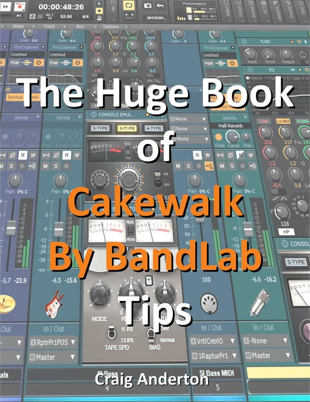 Free Chapter - The Huge Book of Cakewalk by Bandlab Tips by Craig Anderton image 1