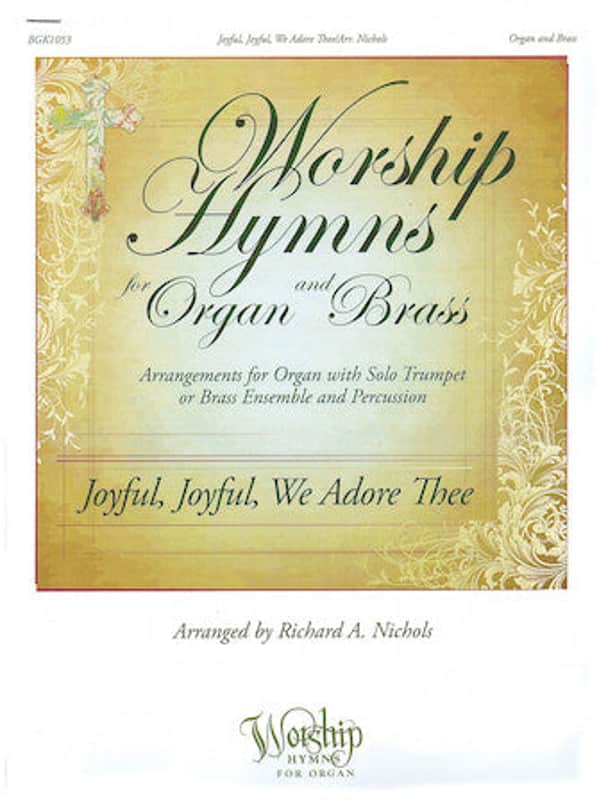 Joyful Joyful We Adore Thee Organ Brass Arranger Carolyn Hamli image 1