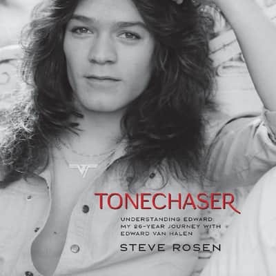Tonechaser - Understanding Edward: My 26-Year Journey with Edward Van Halen by Steve Rosen image 1