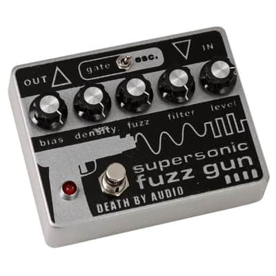 Death By Audio / Supersonic Fuzz Gun / Gated & Oscillating Fuzz
