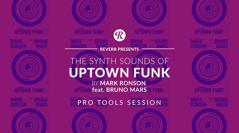 The Synth Sounds Of Uptown Funk By Mark Ronson Feat. Bruno Mars - Pro Tools Session - Reverb Exclusive image 1