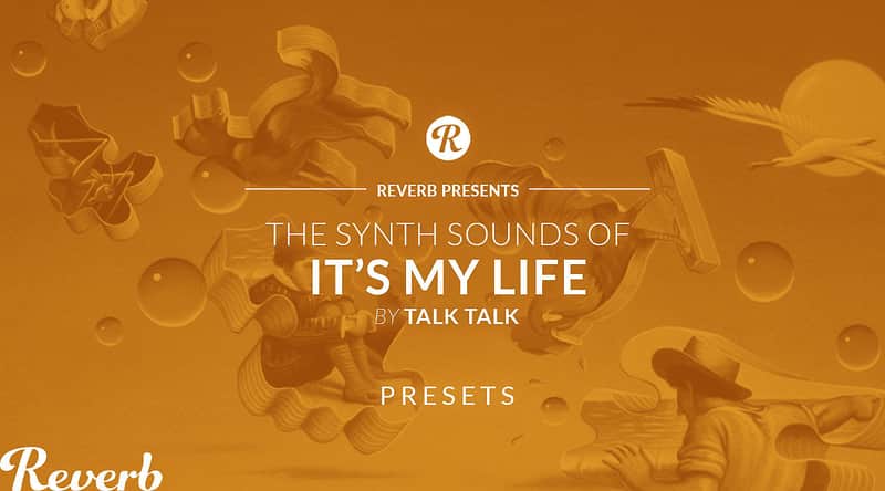 The Synth Sounds Of It’s My Life By Talk Talk - Reverb Exclusive Presets image 1