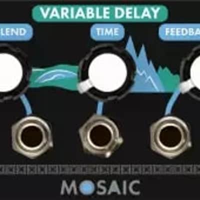 Mosaic Variable Delay image 1