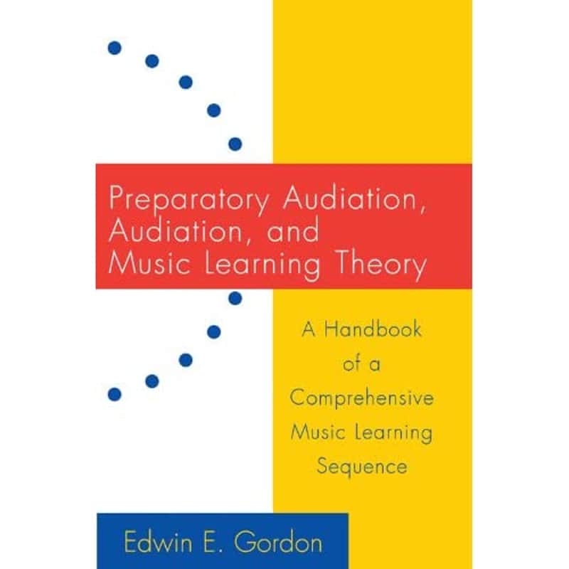 Preparatory Audiation, Audition, and Music Learning Theory Edwin Gordon image 1