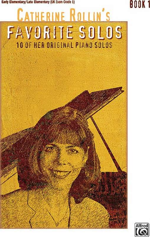 Catherine Rollin's Favorite Solos, Book 1: 10 of Her Original Piano Solos image 1