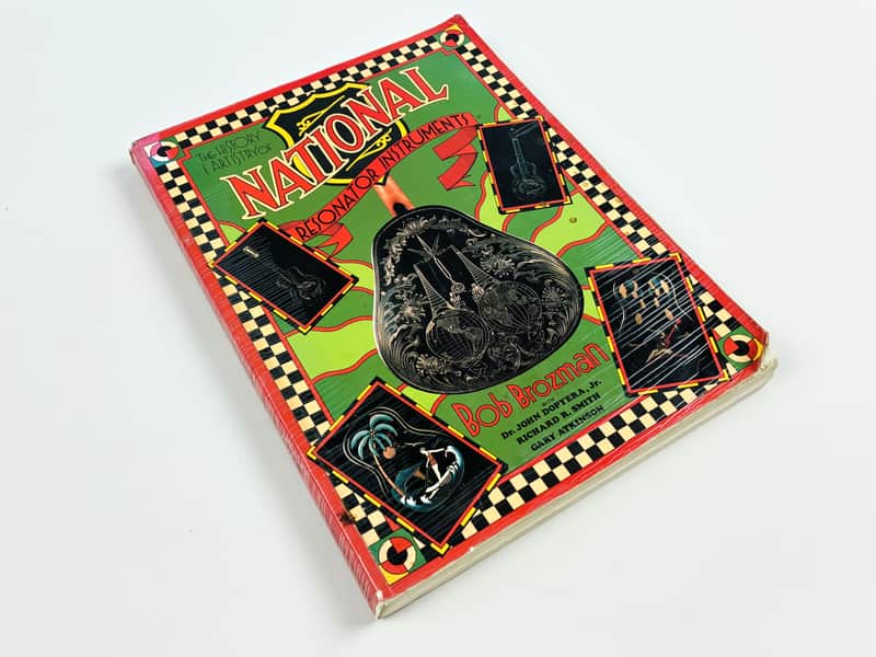 Bob Brozman The History & Artistry of National Resonator Instruments. First Edition – 1993 image 1
