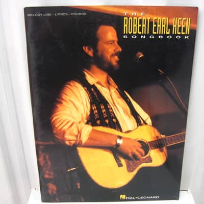 Robert Earl Keen The Songbook Melody Line Lyrics Guitar Chords Sheet Music Song Book image 1
