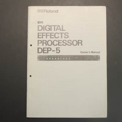 Roland Digital Effects Processor DEP-5 Owner's Manual [Three Wave Music]