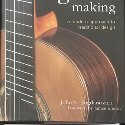 John S Bogdanovich Classical Guitar Making Luthier book image 1