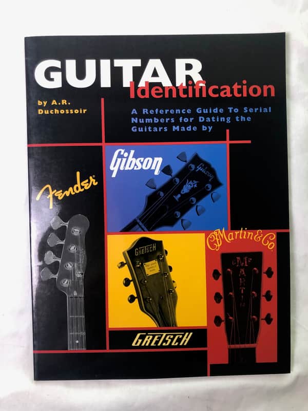 Guitar Identification - A Reference Guide To Serial #s For Fender, Gibson, Gretsch and Martin, 1999 image 1