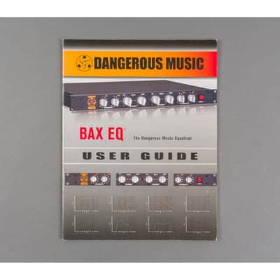 Dangerous Music BAX EQ User Guide [USED] image 1