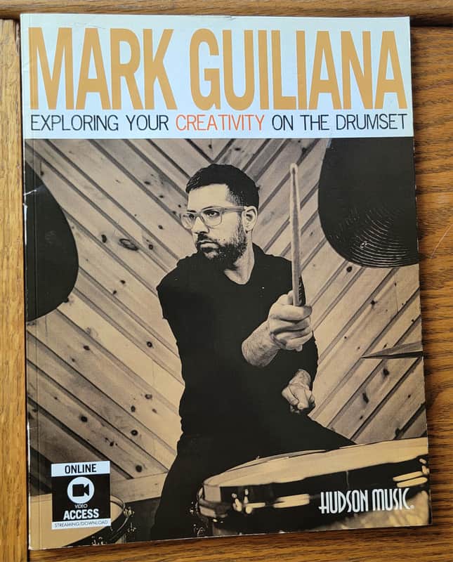 Mark Guiliana - Exploring Your Creativity On The Drumset - Book - Hudson Music - 2016 image 1
