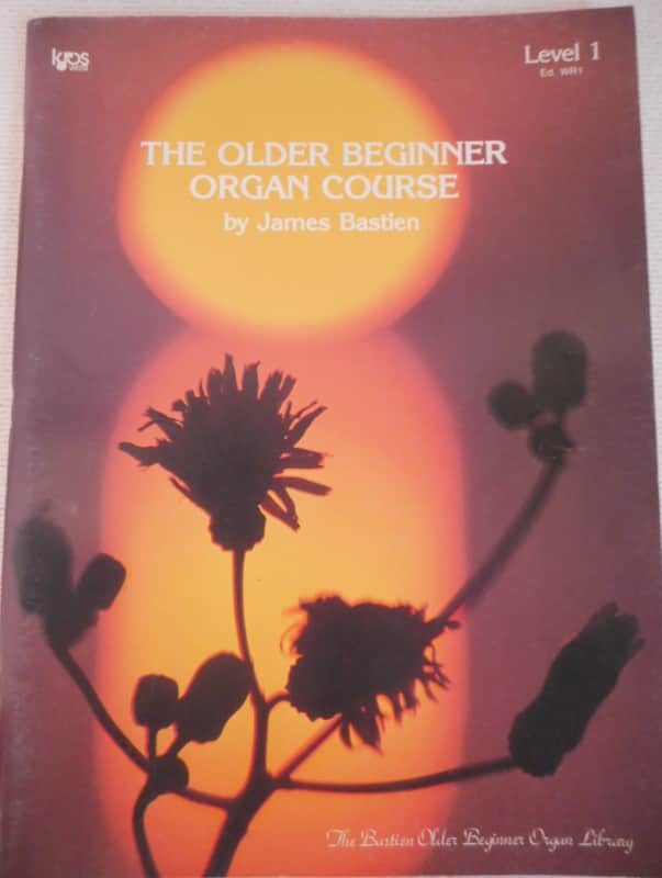 Bastien The Older Beginner Organ Course Level 1 image 1