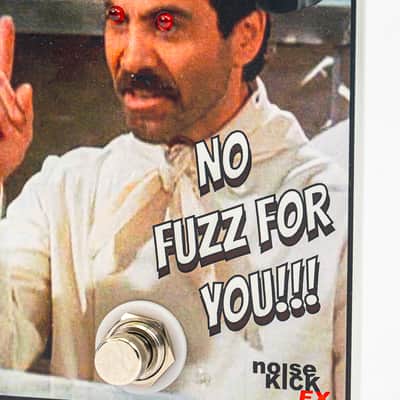 NoiseKick FX NO FUZZ FOR YOU Fuzz Pedal – Handcrafted in the USA (New) image 3