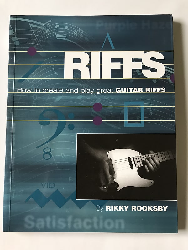 Riffs: How to Create and Play Great Guitar Riffs | Reverb