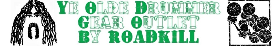 Ye Olde Drummer Gear Outlet by ROADKILL