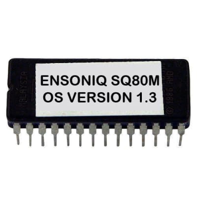 Ensoniq SQ-80M Eprom Upgrade Latest OS Version 1.3 Update SQ80M