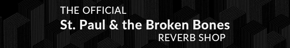The Official St. Paul and the Broken Bones Reverb Shop