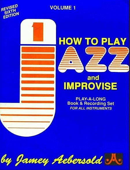 Jamey Aebersold How To Play Jazz and Improvise Play-A-Long Book & Recording Set for All Instruments Volume 1 image 1