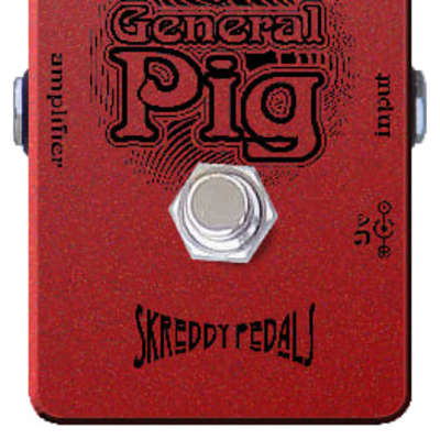 Skreddy Pedals General Pig
